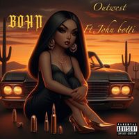 Bohn (feat. John Botti) - Out West (Explicit)