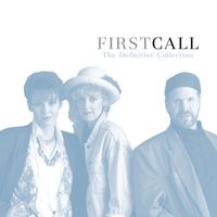 First Call - The Definitive Collection