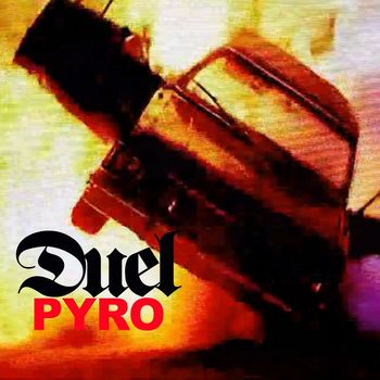 DUEL - Pyro