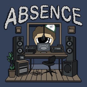 Zimmz - Absence (Explicit)