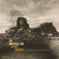 Jeffrey Foucault - The Universal Fire