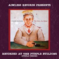 Todd Snider - Aimless Records Presents: The Devil You Know (Purple Version)