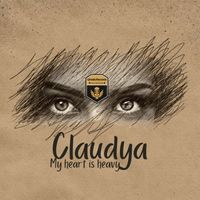 Claudya - My Heart Is Heavy