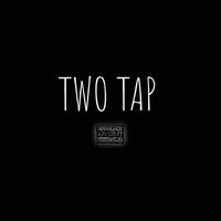 True Justice - Two Tap (Explicit)