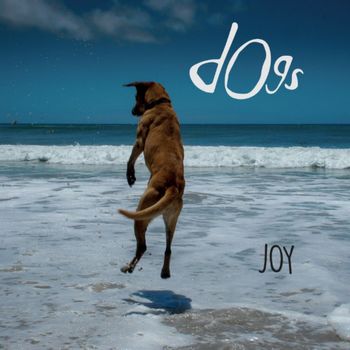 Dogs - Joy