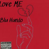 Blu - Love Me (Explicit)