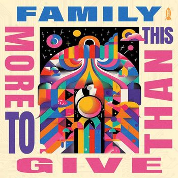 Family - More To Give Than This