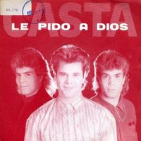 Casta - Le pido a dios