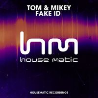 Tom & Mikey - Fake Id