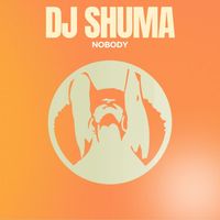 Dj Shu-ma - Nobody