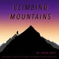 John Emil - Climbing Mountains