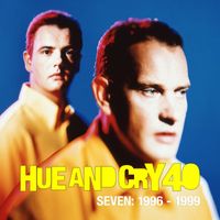 Hue and Cry - Episode SEVEN: Change | 1996 - 1999