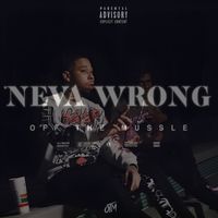 OTM - Neva Wrong (Explicit)