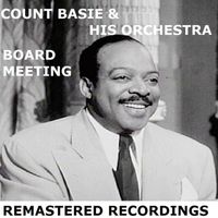 Count Basie & His Orchestra - Board Meeting