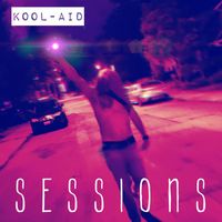 Sessions - kool-aid