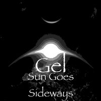 Gel - Sun Goes Sideways