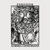 Foreseer - Aurora Consurgens