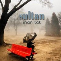 İnan Tat - Sultan