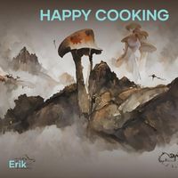 Erik - Happy Cooking