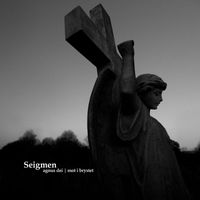 Seigmen - Agnus Dei / Mot I Brystet (Explicit)