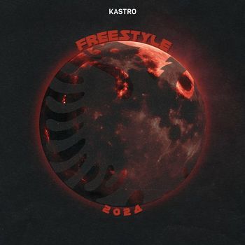 Kastro - FREESTYLE 2024