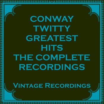 Conway Twitty's Greatest Hits, T... | Conway Twitty | High Quality