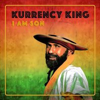 Kurrency King - I Am Son