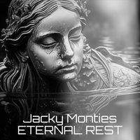 Jacky Monties - Eternal Rest