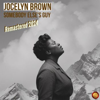 Jocelyn Brown - Somebody Else's Guy (Remastered 2024)