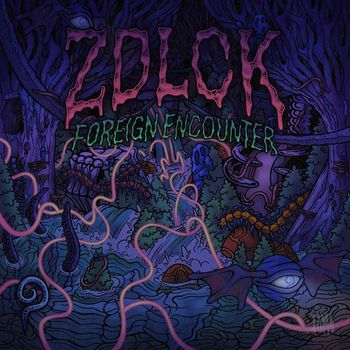 ZDLCK - Foreign Encounter