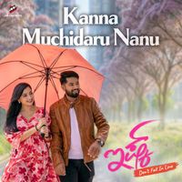 Rajesh Krishnan - Kanna Muchidaru Nanu (From "Ishq - Dont Fall In Love") (Original Motion Picture Soundtrack)