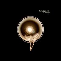 Seigmen - Kollaps