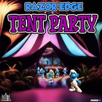 Razor Edge - Tent Party