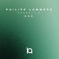 Philipp Lammers - Channel X (Explicit)