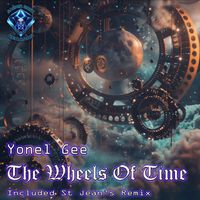 Yonel Gee - The Wheels of Time