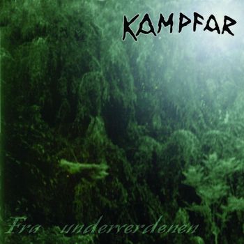 Kampfar - Fra Underverdenen