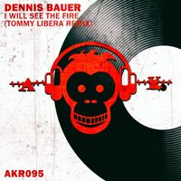Dennis Bauer - I Will See the Fire