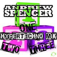 Andrew Spencer - One Two Three (HyperTechno Mix)