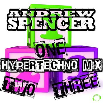 Andrew Spencer - One Two Three (HyperTechno Mix)
