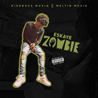 Eskaye - zombie (explicit)