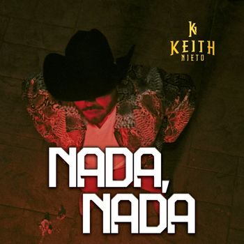 Keith Nieto - Nada, Nada (Explicit)