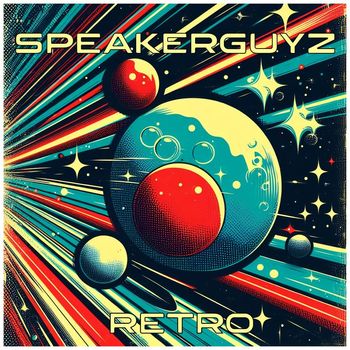 Speakerguyz - Retro (Explicit)