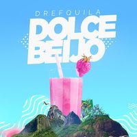 DrefQuila - Dolce Beijo
