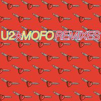 U2 - Mofo (Remixes / Remastered 2024)