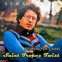 Peppino di Capri - Saint Tropez Twist (Remastered)