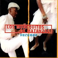Los muñequitos de Matanzas - Vacunao