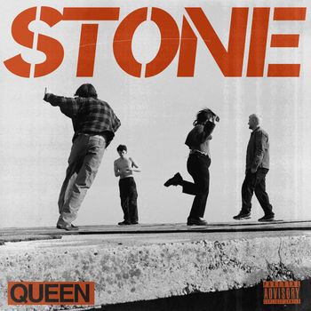STONE - Queen (Explicit)