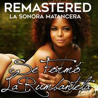 La sonora matancera - Se formó la rumbantela (Remastered)