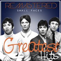 Small Faces - Greatest Hits (Remastered)
