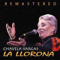 Chavela Vargas - La llorona (Remastered)